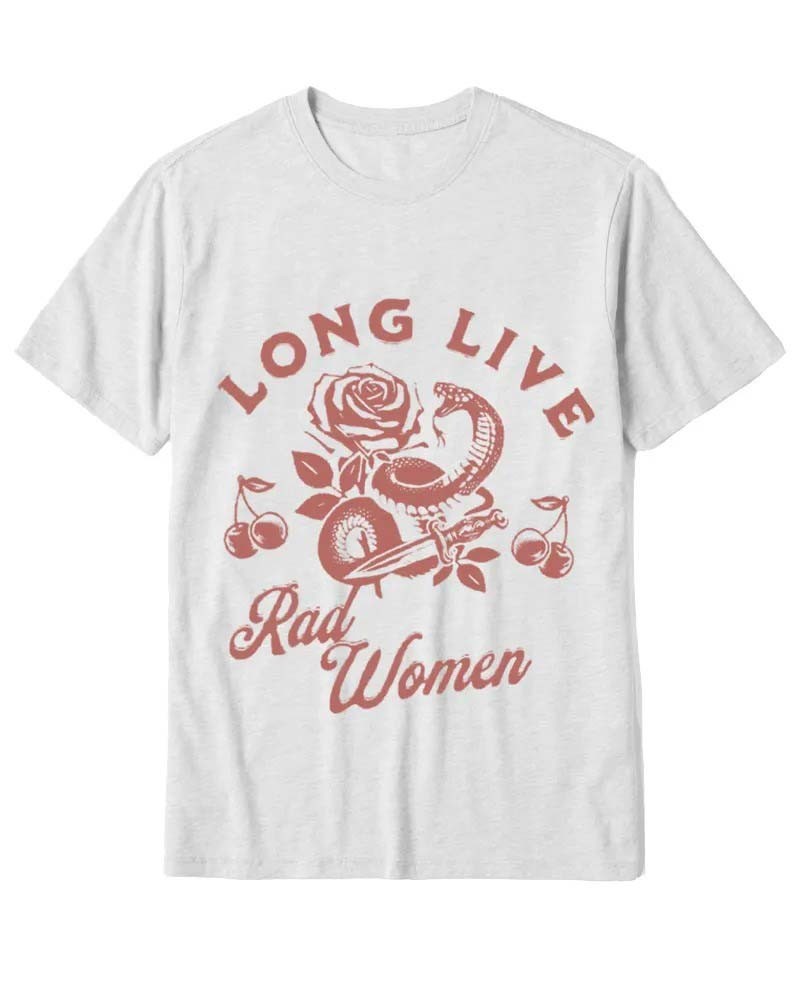 Long Live Rad Women Graphic Tee Snake Dagger Rose Feminism Girl Power T-Shirt