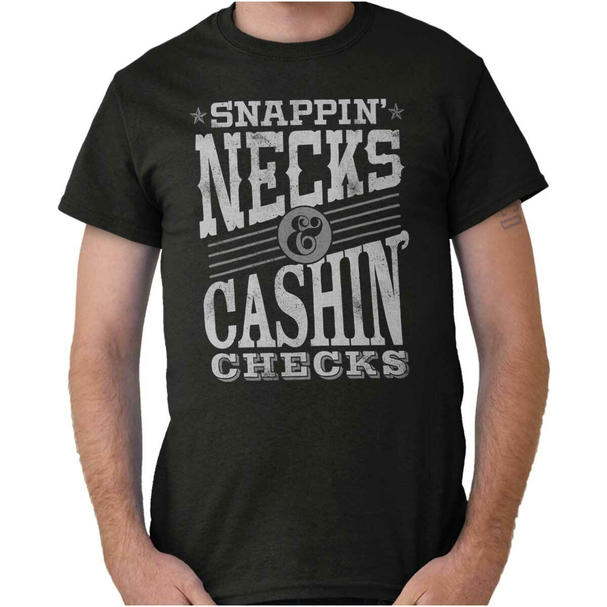 Snappin Necks and Cashin Checks Movie Quote Mens Casual Crewneck T Shirts Tees