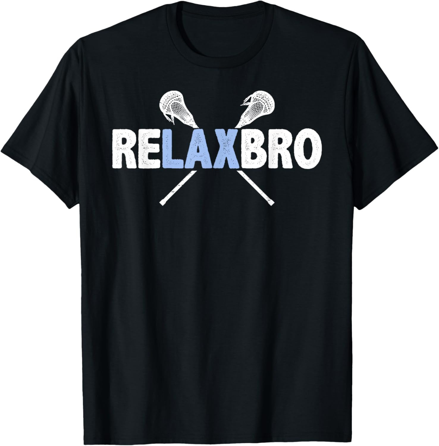 Relax BRO Funny Lacrosse Player Lax Lover Joke Kids Adults T-Shirt
